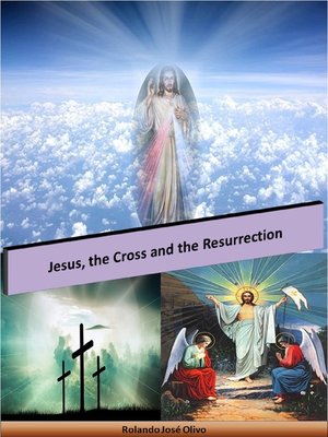 cover image of Jesus, the Cross and the Resurrection